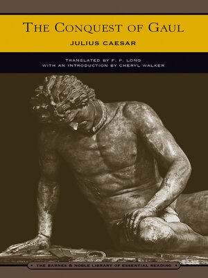 cover image of The Conquest of Gaul (Barnes & Noble Library of Essential Reading)